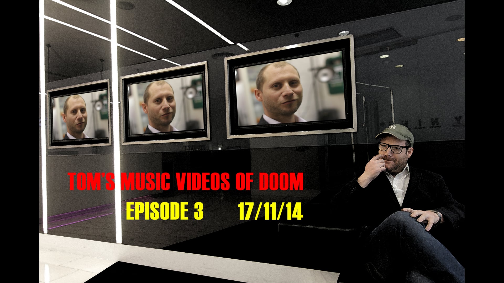 Tom's Music Videos of Doom - Episode 3