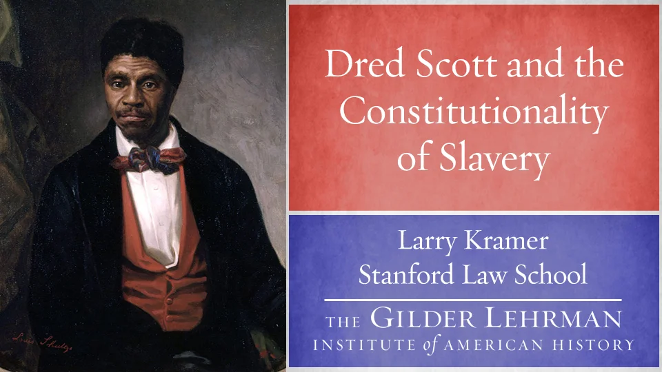 Larry Kramer: Dred Scott and the Constitutionality of Slavery on Vimeo