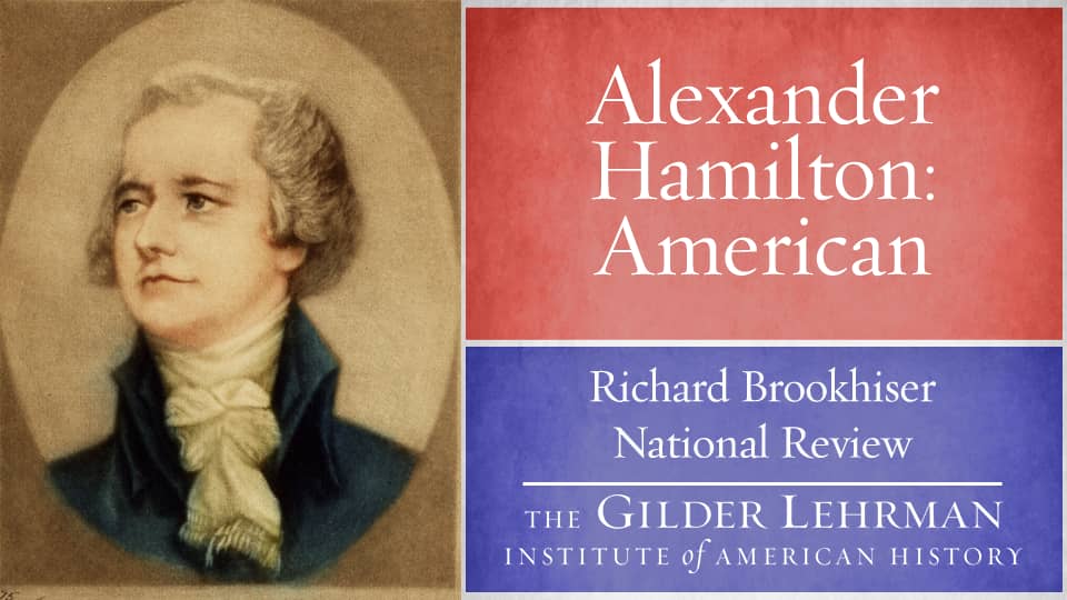 Richard Brookhiser: Alexander Hamilton, American on Vimeo