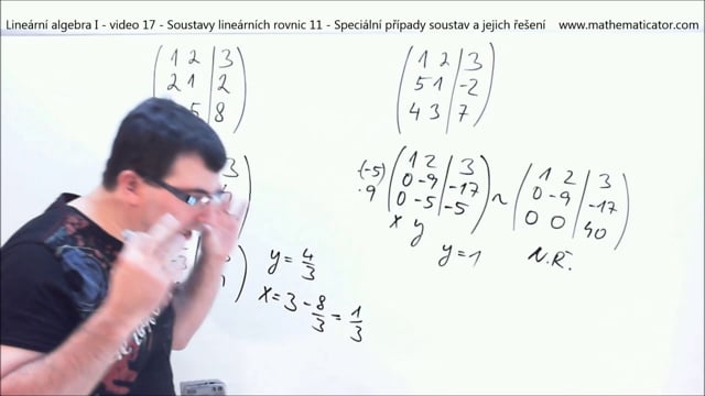 Lineární algebra I - video 17 - Soustavy lineárních rovnic 11 - Speciální případy soustav a jejich řešení
