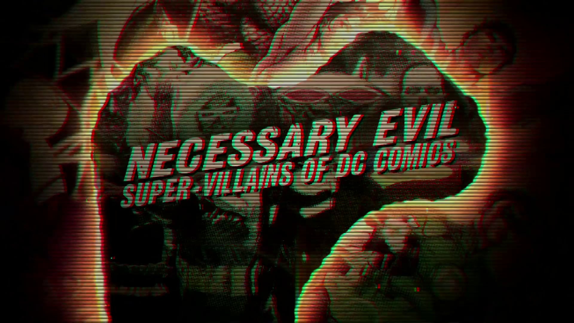 Necessary Evil - "Heroes & Villains" Trailer