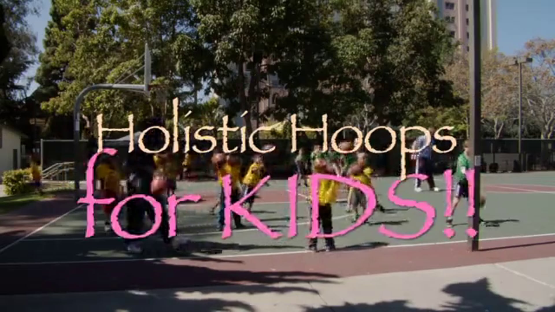 Holistic Hoops for KIDS!