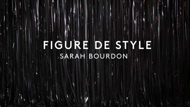 Vid oclip de SARAH BOURDON Figure de style