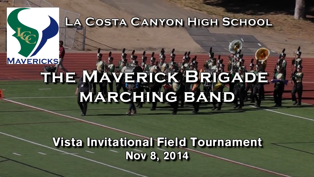 La Costa Canyon HS, The Maverick Brigade Marching Band Vista Tourney