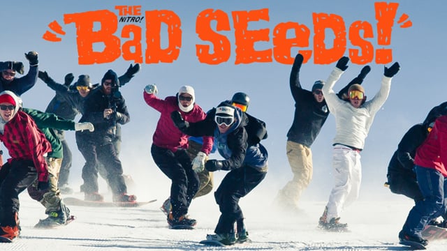 The Bad Seeds FREE snowboard video by Nitro Snowboards from Nitro Snowboards