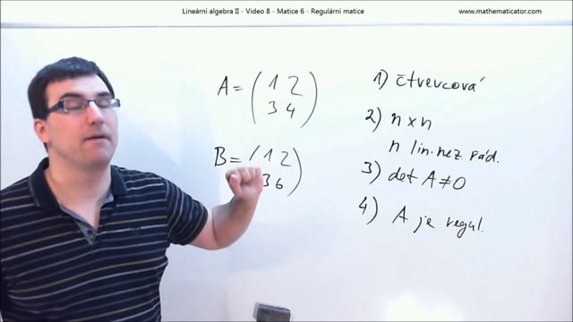 Lineární algebra II - Video 8 - Matice 6 - Regulární matice