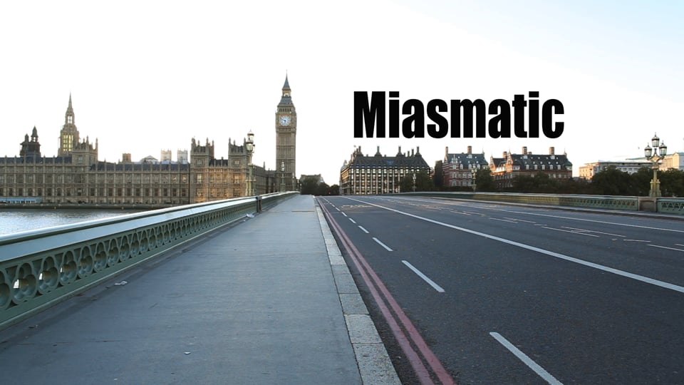Miasmatic -short film-
