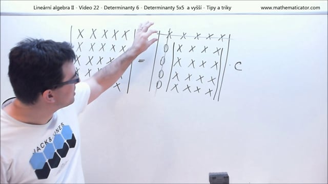 Lineární algebra II - Video 22 - Determinanty 6 - Determinanty 5x5 a vyšší - Tipy a triky