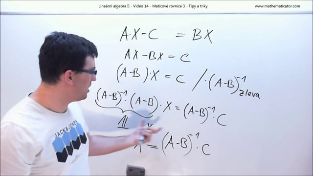 Lineární algebra II - Video 14 - Maticové rovnice 3 - Jak na to