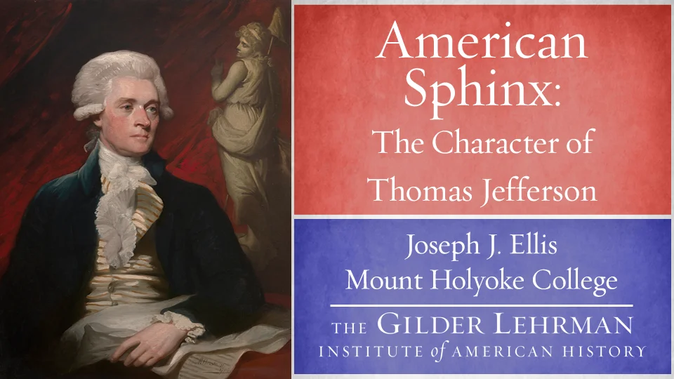 Joseph Ellis: American Sphinx: The Character of Thomas Jefferson on Vimeo