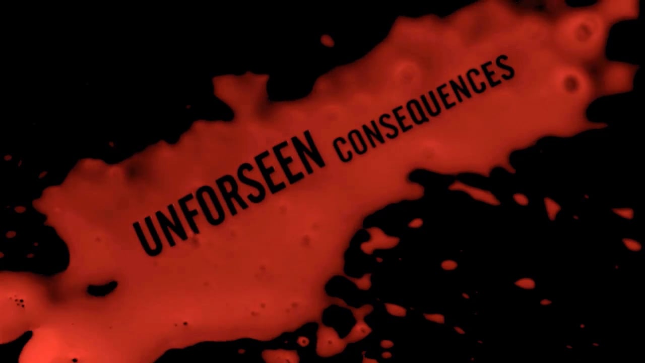 UNFORSEEN CONSEQUENCES Intro credits sequence on Vimeo