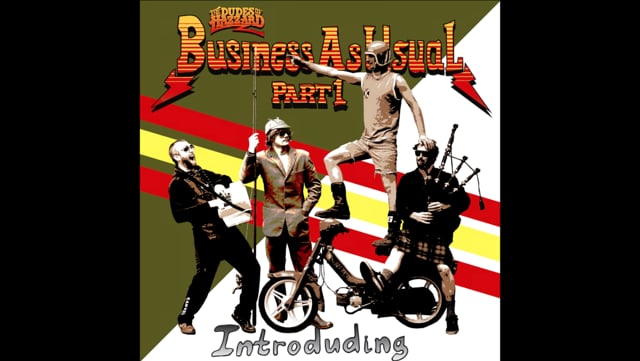 The Dudes of Hazzard, Business as Usual - Part 1 Introduding