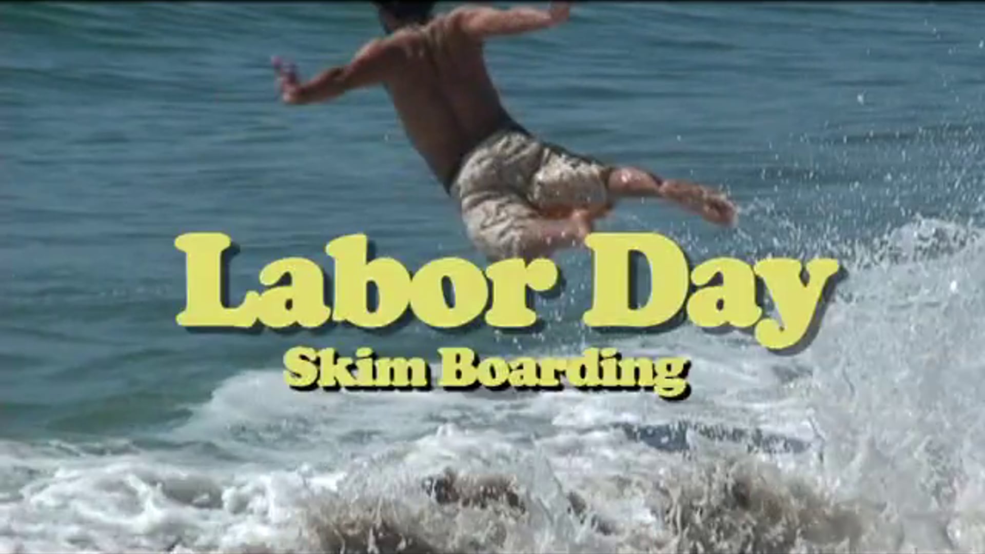 Labor Day Skim Boarding
