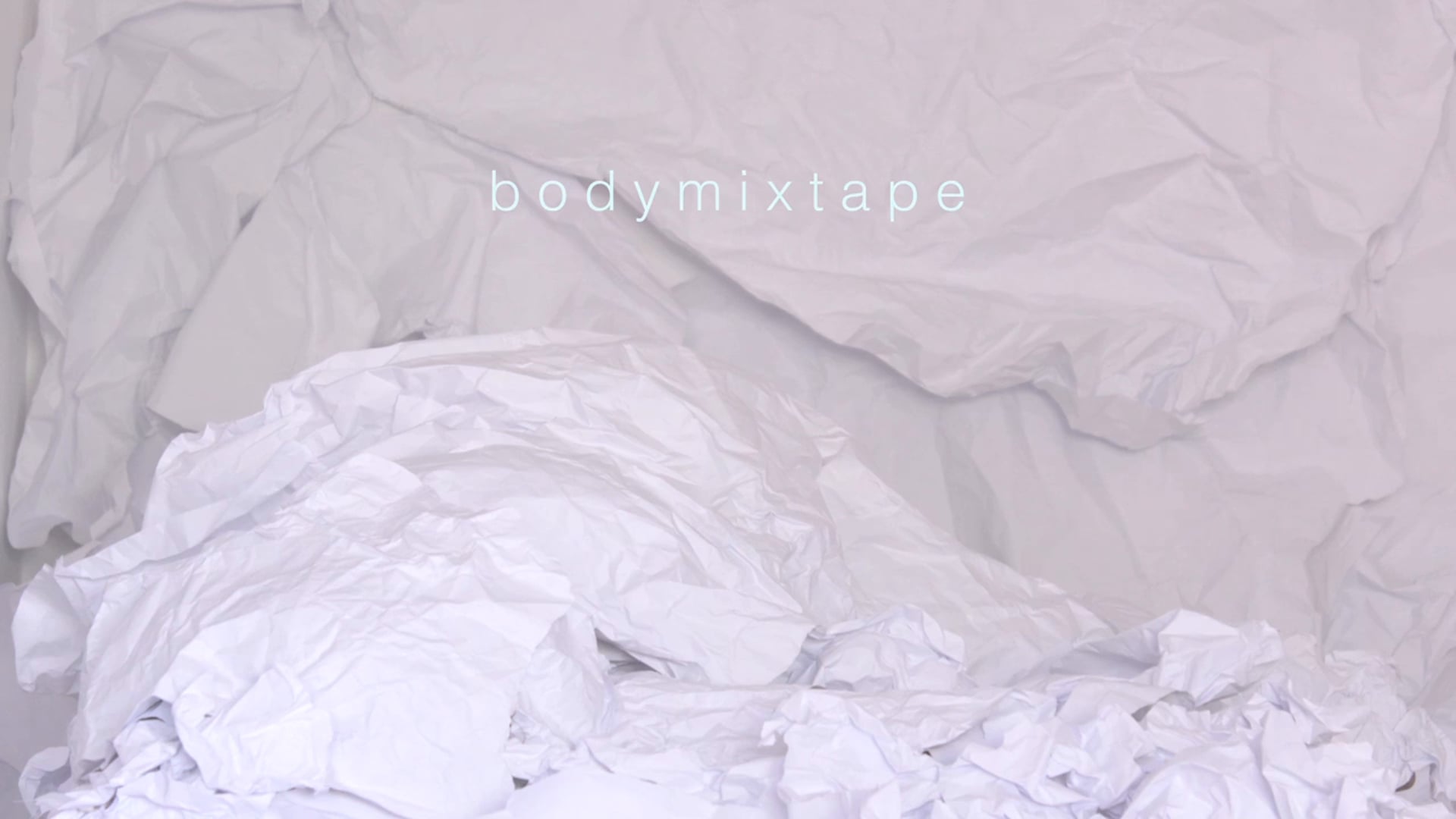 b o d y m i x t a p e - Teaser