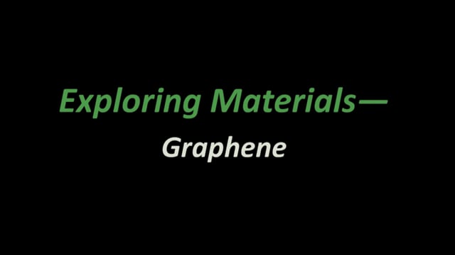 Exploring Materials - Graphene