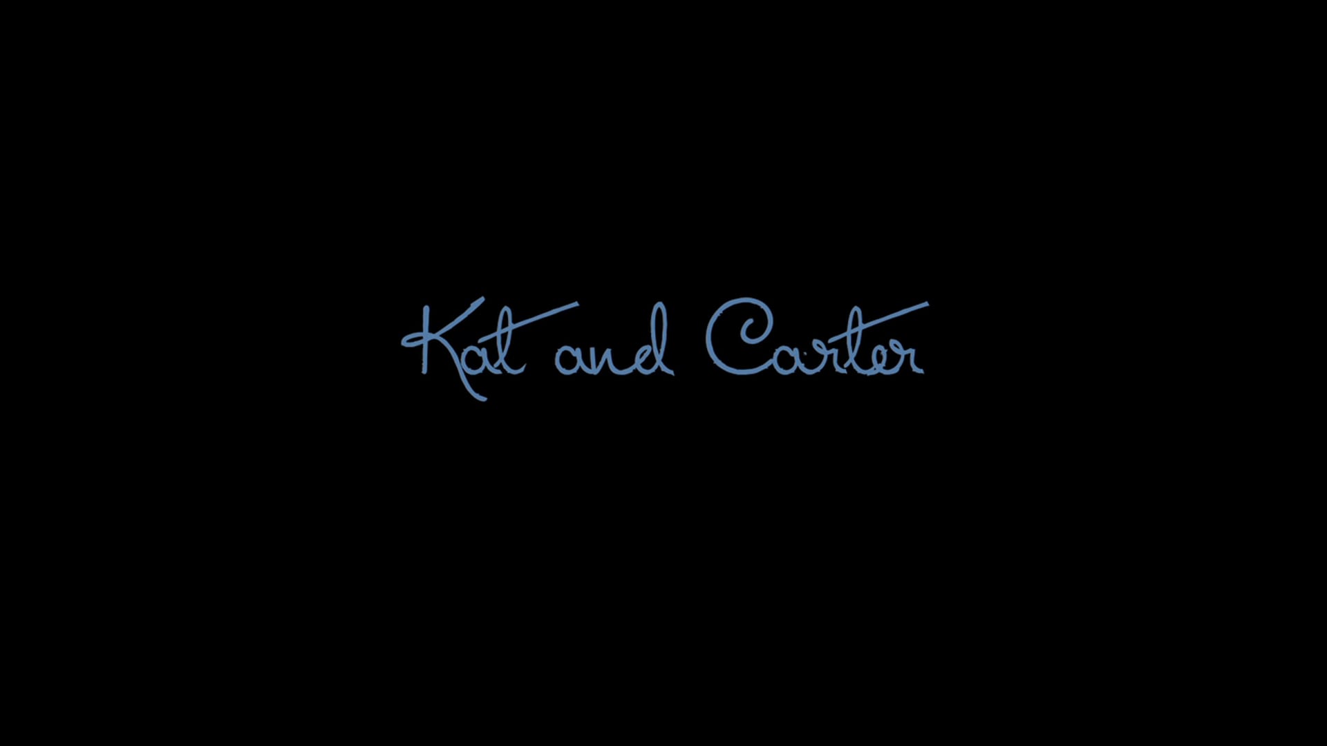 Kat And Carter