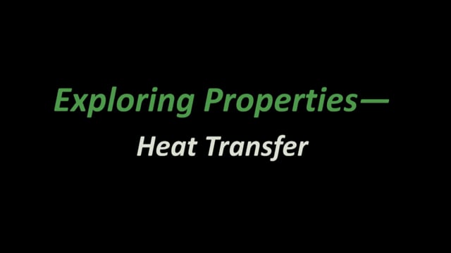 Exploring Properties - Heat Transfer