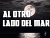 Al Otro Lado del Mar - El Pescao (Official Music Video)