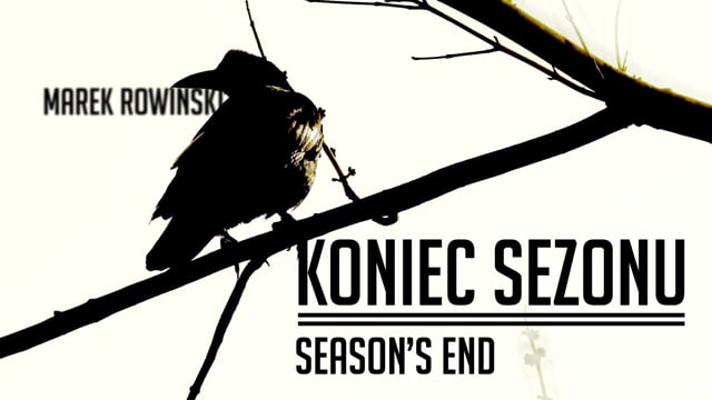 MAREK ROWINSKI - SEASON'S END