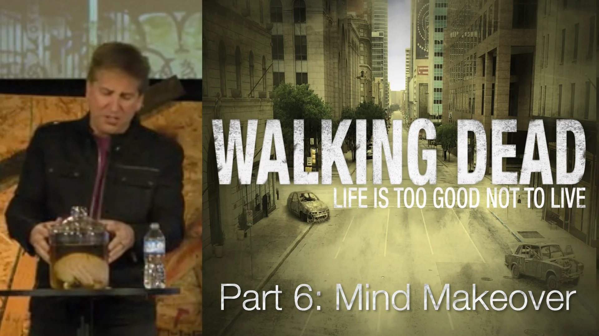 Walking Dead - Part 6: Mind Makeover Pastor Dean Hawk on Vimeo