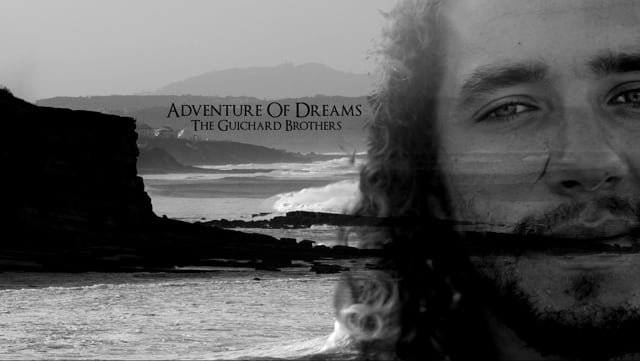 Adventure Of Dreams - The Guichard Brothers