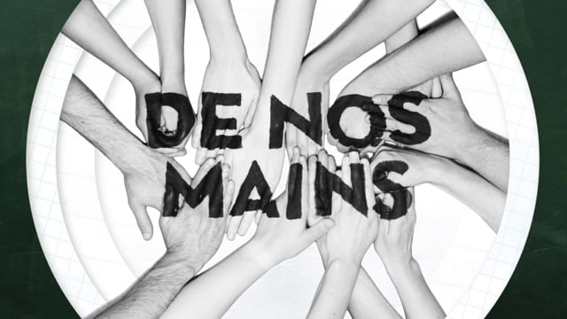 De Nos Mains - Opening Titles