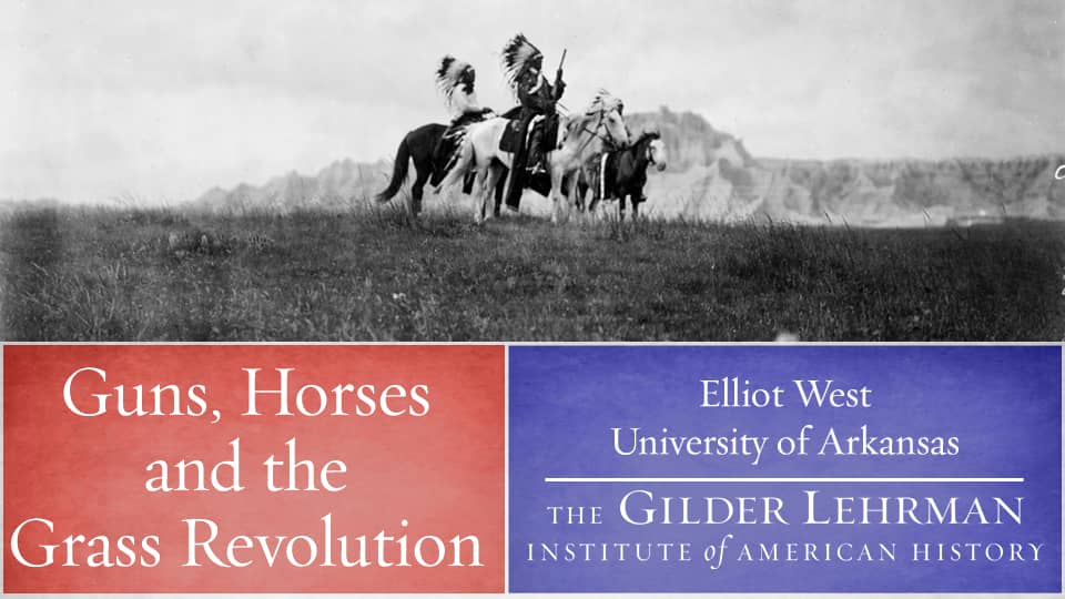 Elliott West: Guns, Horses, and the Grass Revolution on Vimeo