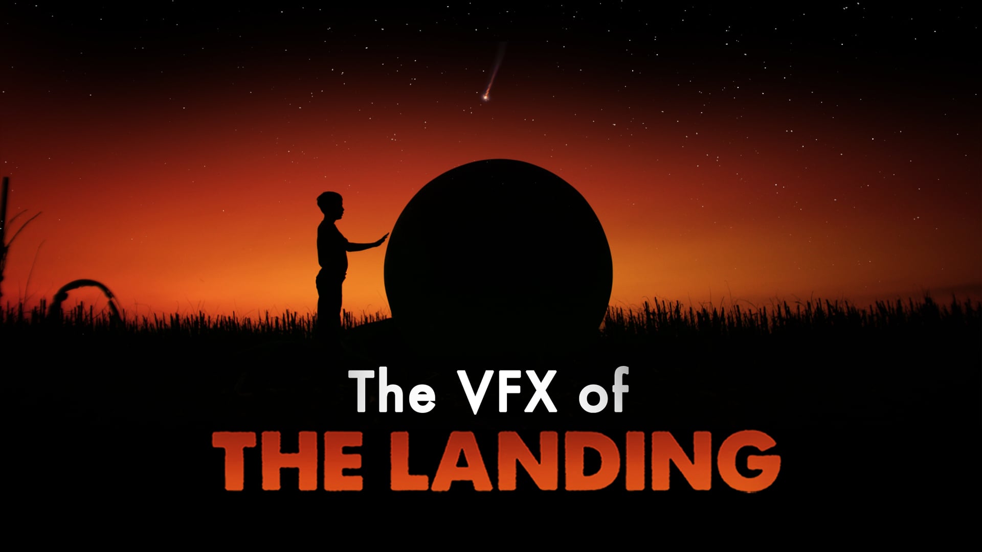 The VFX of THE LANDING