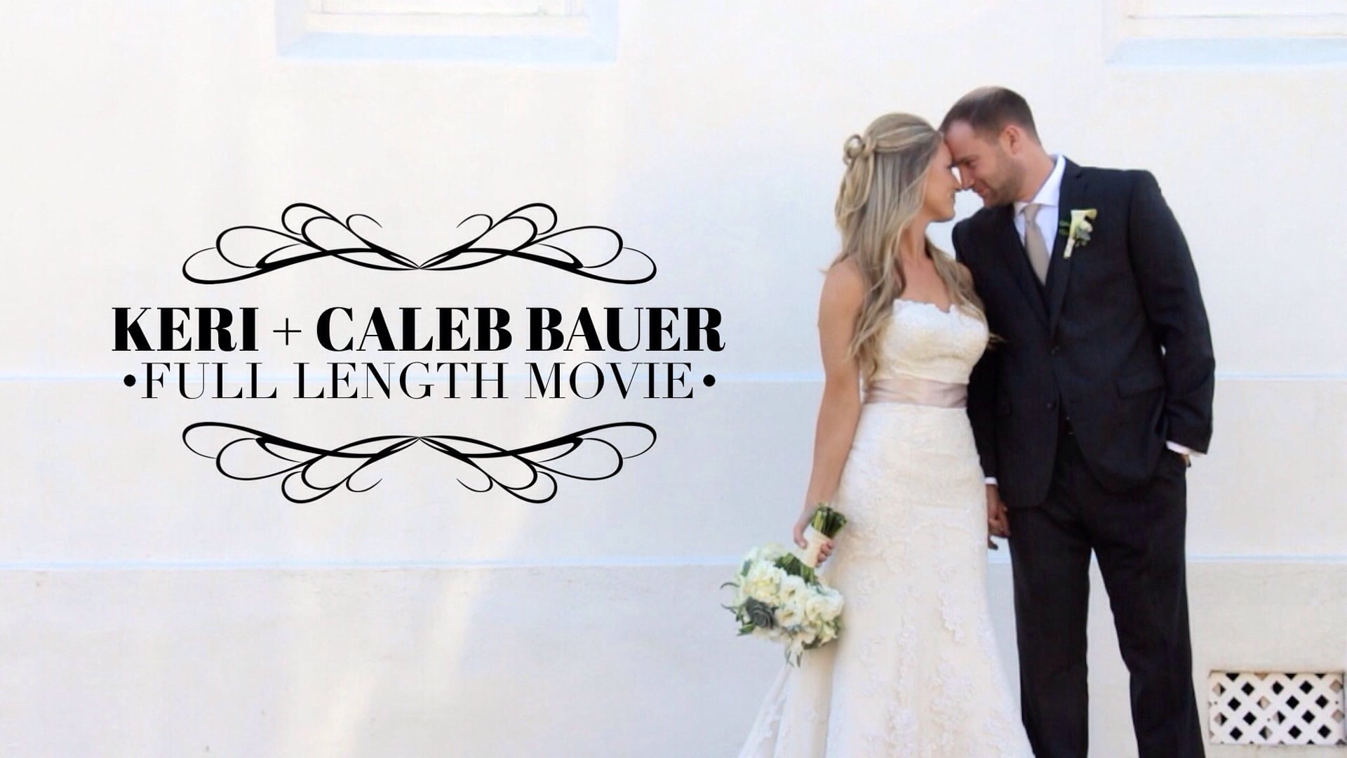 Keri + Caleb Bauer Wedding // Full Movie