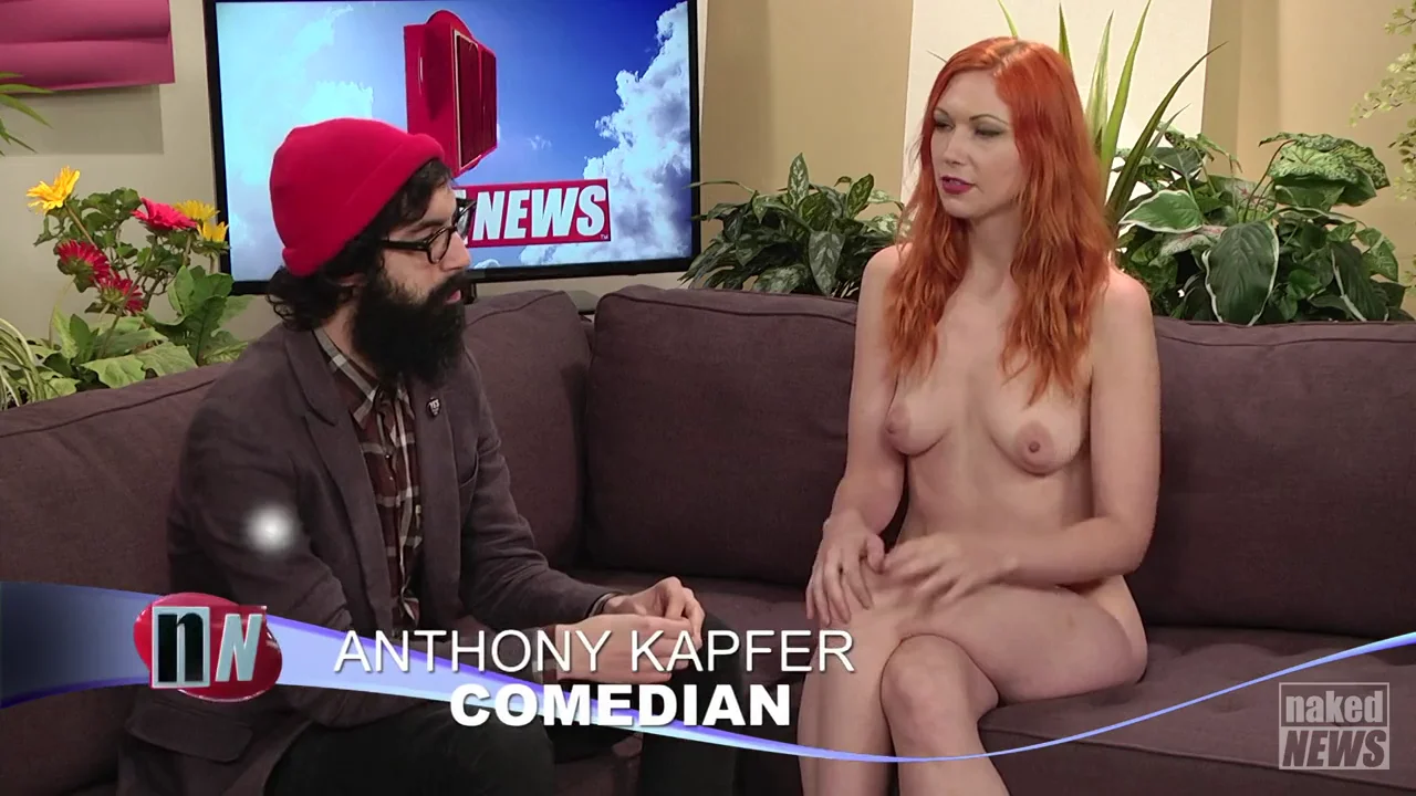 Naked News - Anthony Kapfer on 