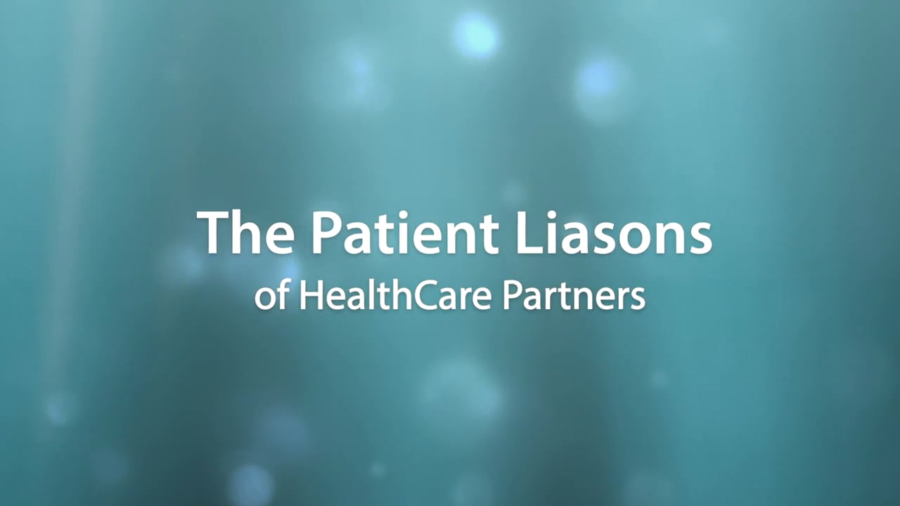 The Patient Liaisons of HealthCare Partners on Vimeo