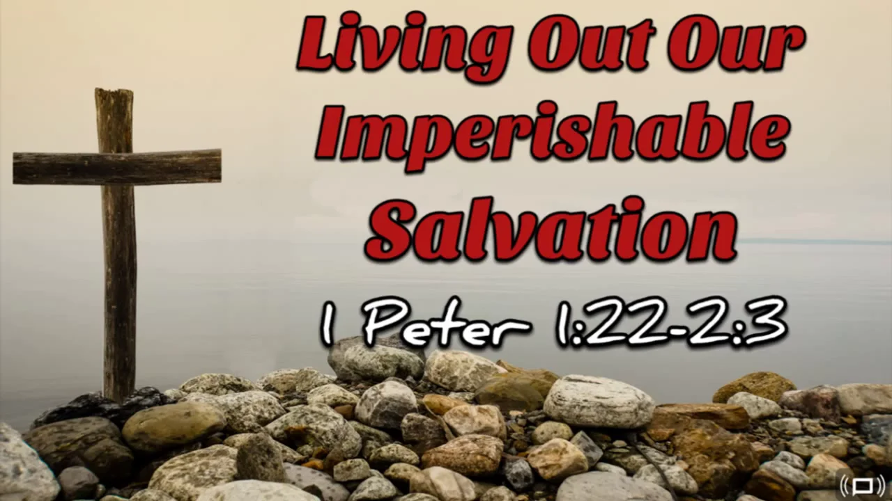 Living Out Our Imperishable Salvation on Vimeo