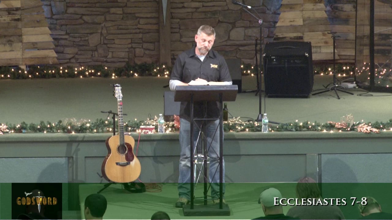 Pastor Ken Graves Ecclesiastes-7-8 on Vimeo