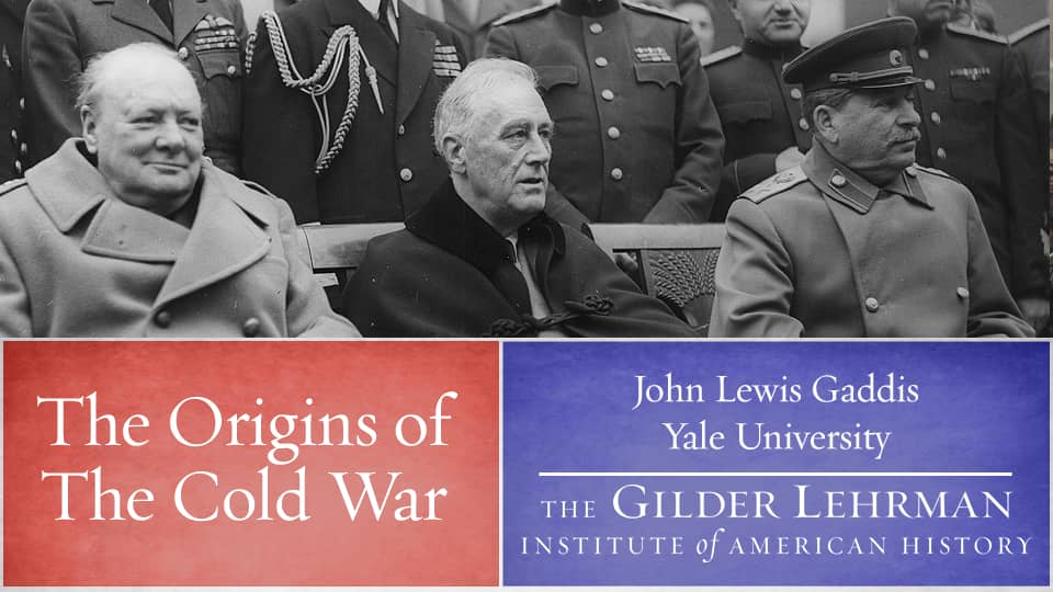 John Lewis Gaddis The Origins of the Cold War on Vimeo