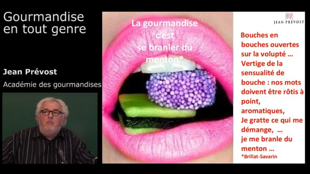 Jean Prévost, Académie des Gourmandises,  «  Gourmandise en tout genre »