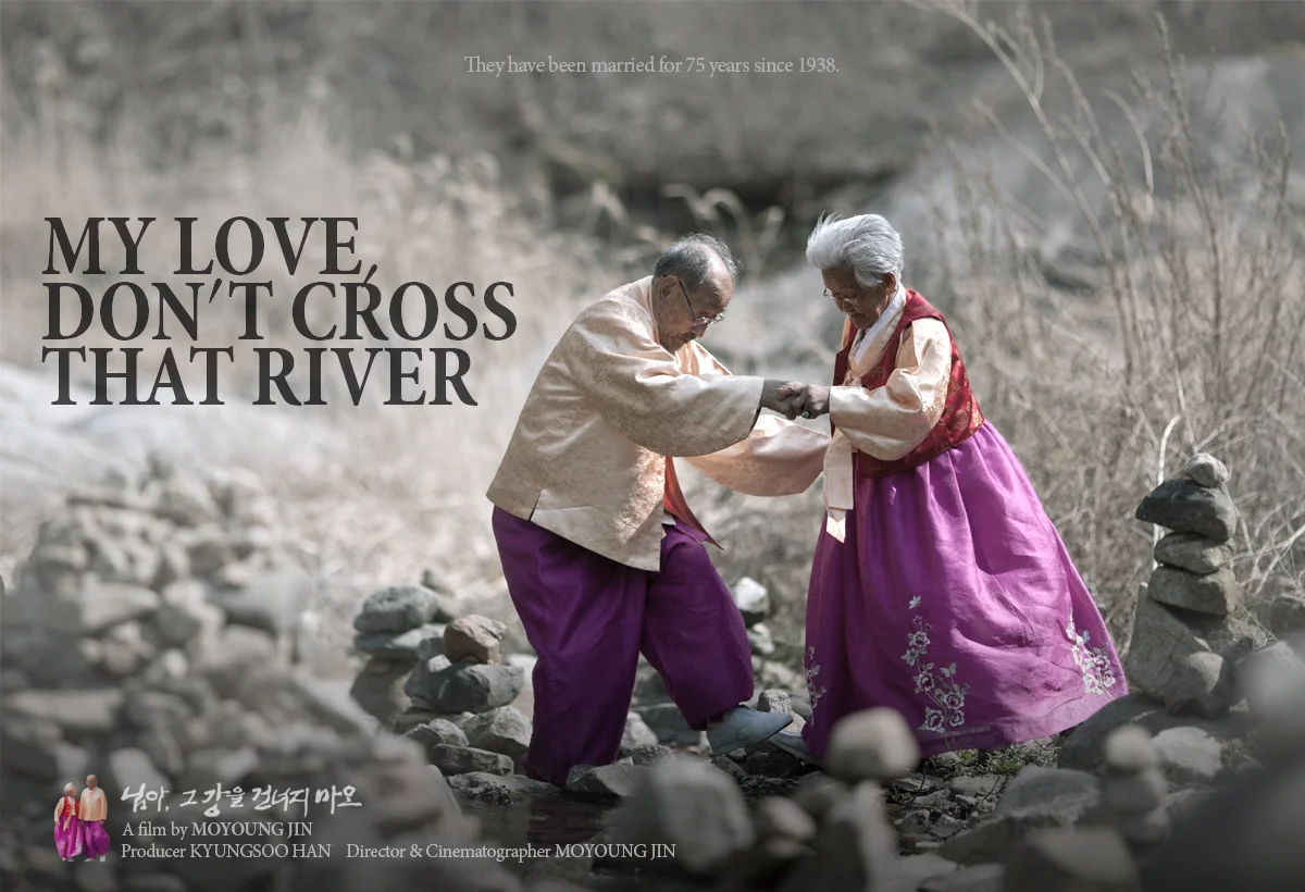 My Love, Don't Cross That River : Jacob Burns Film Center My Love, Don't Cross That River : Jacob Burns Film Center