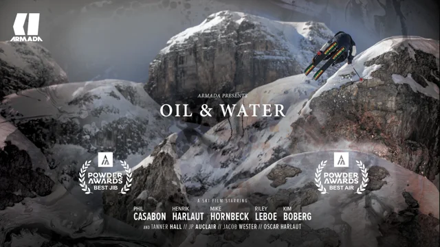 Oil Water presented by Armada Skis