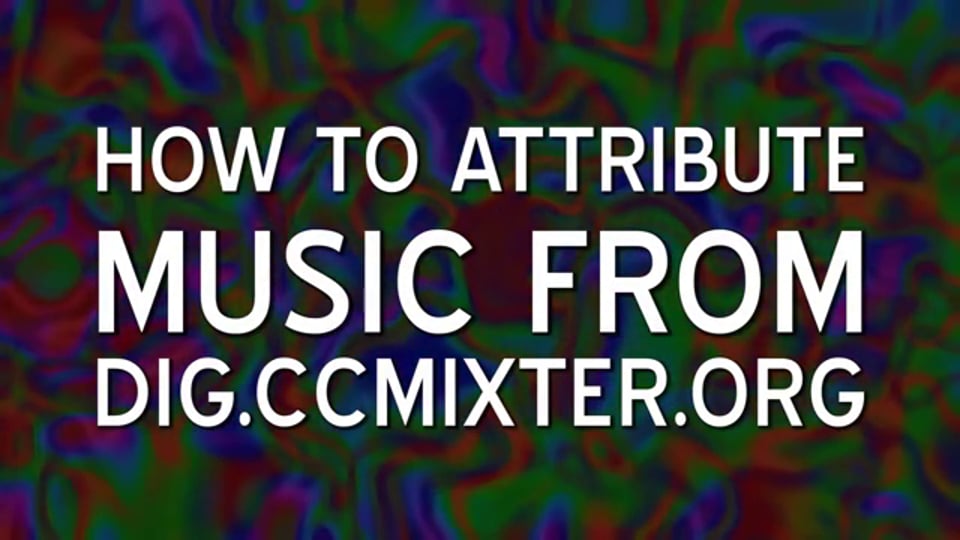 How to Attribute Music from DIG.CCMIXTER.ORG