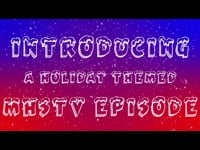 MHStv Episode 3 - Christmas Special