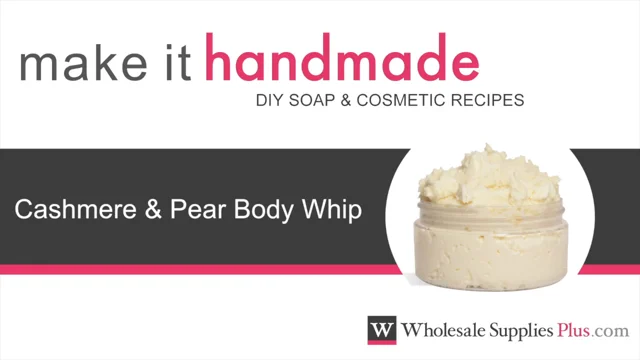 Cashmere and Pear Body Whip Lotion Making Kit - Crafter's Choice