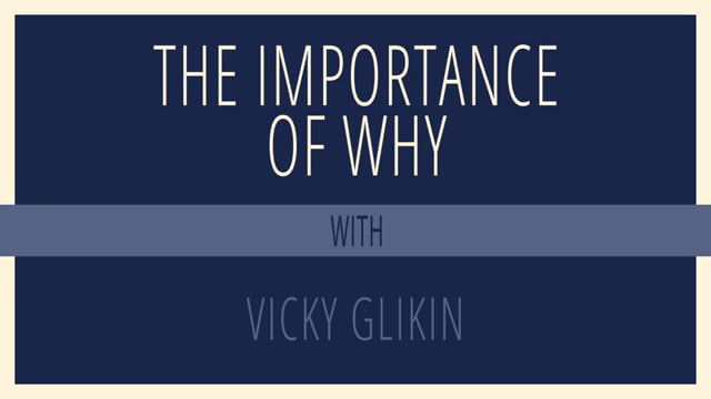 The Importance of Why