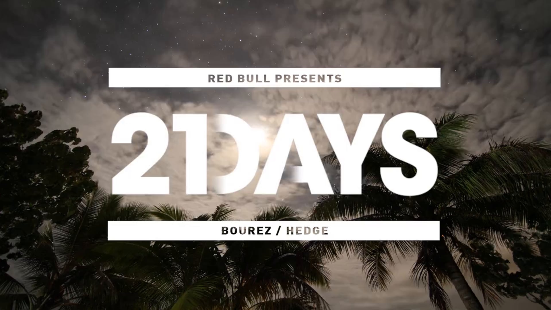 RED BULL / 21 DAYS / EPISODE 3
