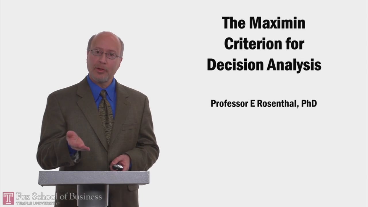 The Maximin Criterion for Decision Analysis