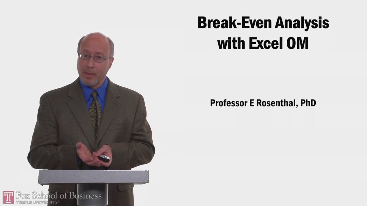 Break Even Analysis with Excel OM