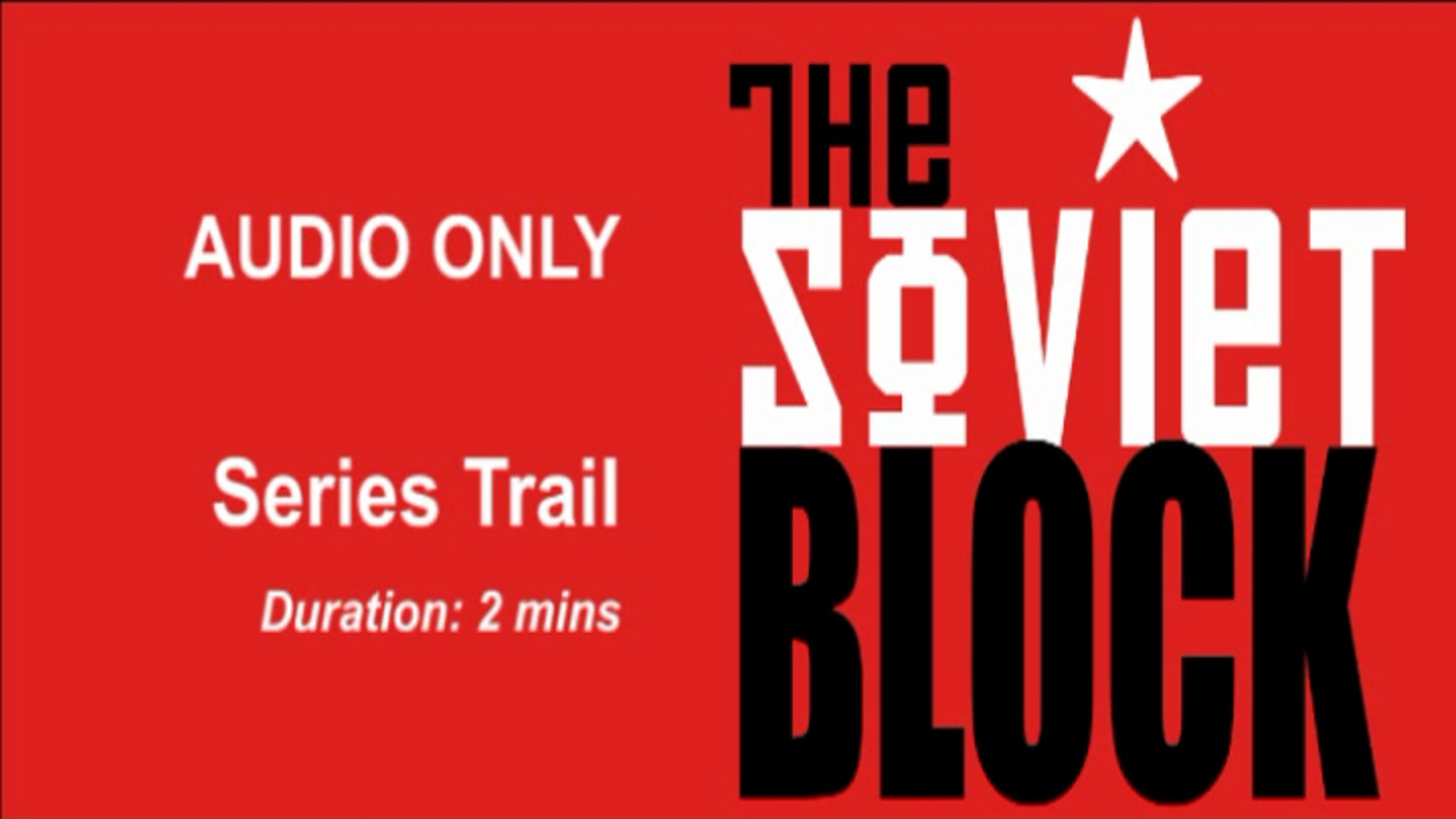 Soviet Block 'Trail' (Audio Only)