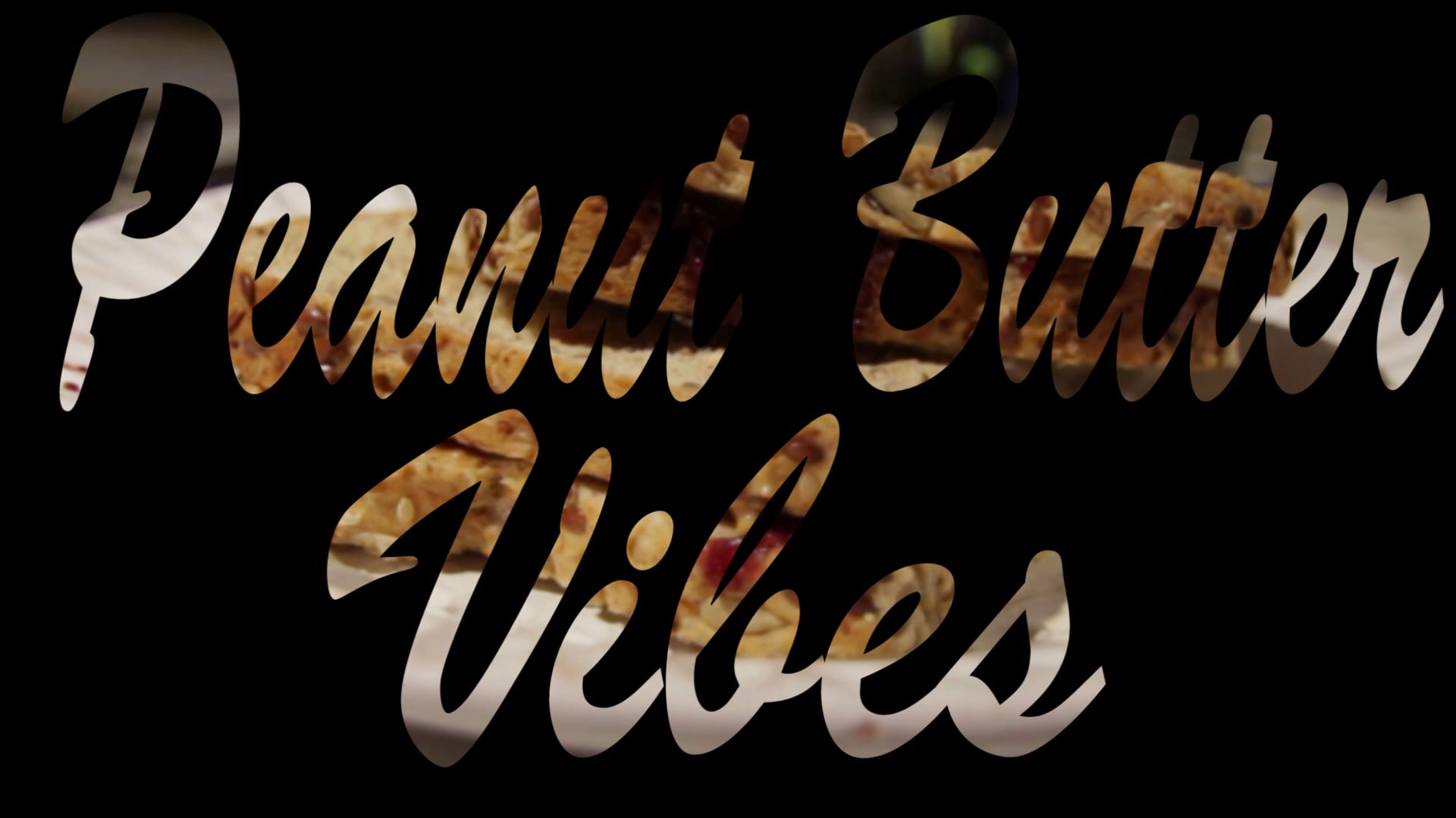 Peanut Butter Vibes on Vimeo