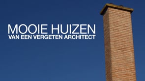 Mooie Huizen van een Vergeten Architect