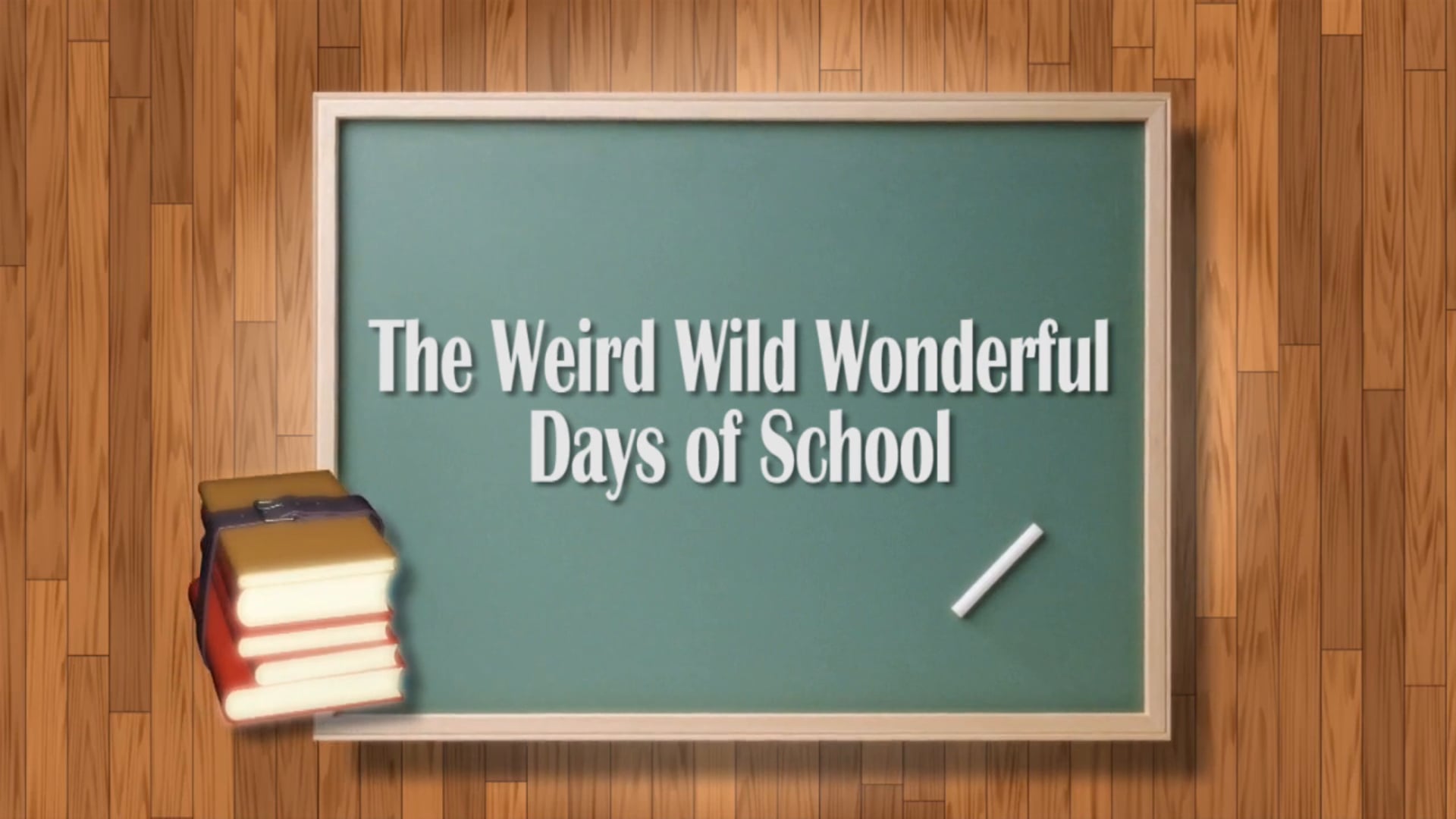 Weird Wild Wonderful Days of School_Intro Presentation