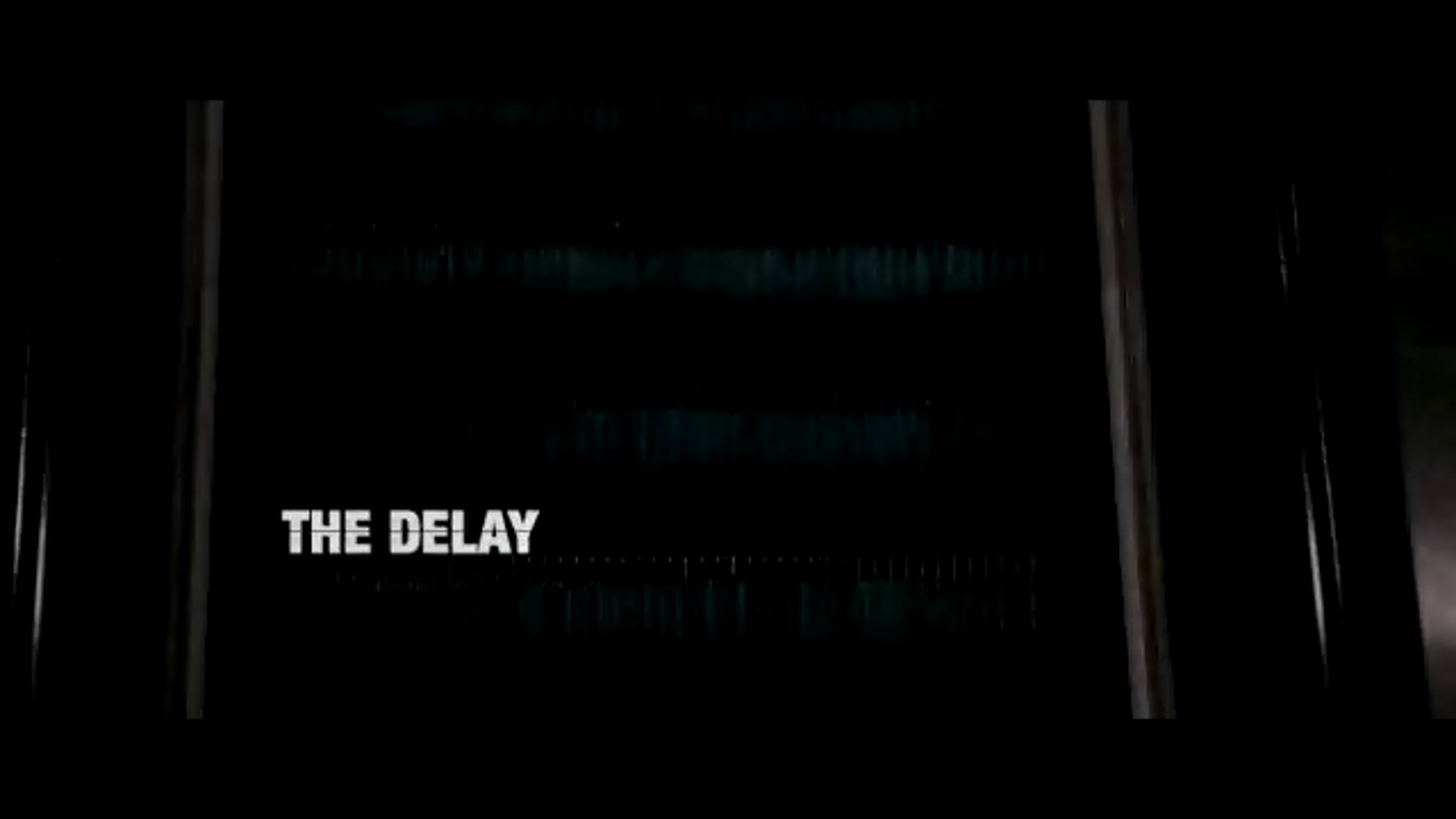 The Delay