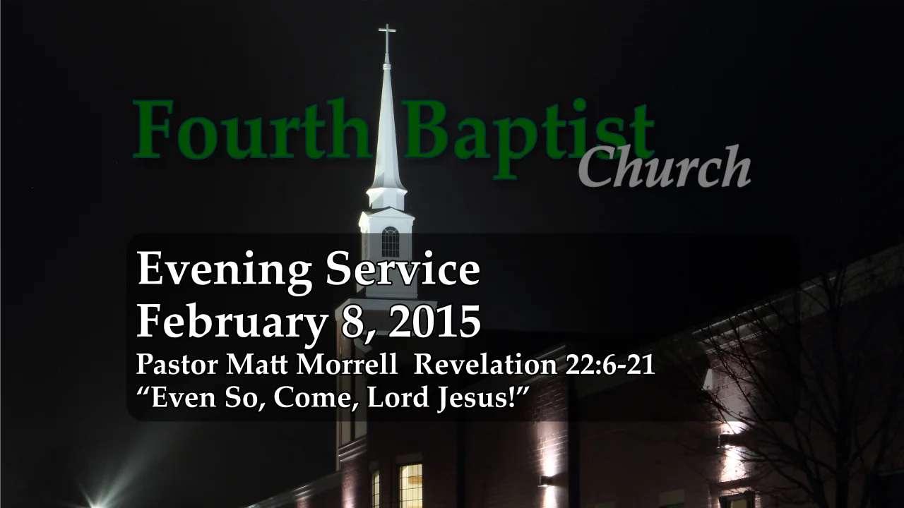 2015 - 02 - 08 Sunday PM Service Fourth Baptist Church on Vimeo